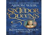 Sei Regine Tudor: Caterina D'aragona, La Vera Regina: Sei Regine Tudor 1