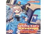 La Vendetta Del Gatto Bianco Tracciata Dal Grembo Del Re Drago: Volume 1