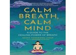 Respiro Calmo, Mente Calma: Guida Al Potere Curativo Del Respiro