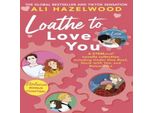 Loathe To Love You (Hazelwood Ali)