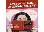 L'amore Al Tempo Dei Serial Killer