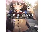 Higehiro: Dopo Essere Stato Rifiutato, Mi Sono Rasato E Ho Accolto Un Liceale In Fuga, Vol. 5 (Light Novel)