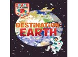 Accademia Della Stazione Spaziale: Destinazione Terra