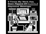 9 Volte In Cui Il Mio Lavoro è Stato Strappato Via