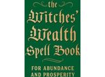 Il Libro Degli Incantesimi Di Ricchezza Delle Streghe