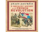 Una Storia Socialista Della Rivoluzione Francese