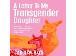 Una Lettera A Mia Figlia Transgender