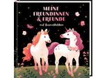 Libro Degli Amici Di Coppenrath: Unicorno - I Miei Amici E Le Mie Amiche 95471