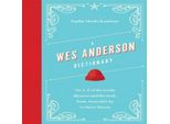 Un Dizionario Di Wes Anderson