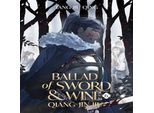 Ballata Della Spada E Del Vino: Qiang Jin Jiu (Romanzo) Vol. 6