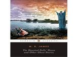 La Casa Delle Bambole Infestata E Altre Storie Di Fantasmi, Vol. 2 (Penguin Classics), Ve