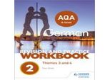 Aqa A-Level German Revision And Practice Workbook: Temi 3 E 4