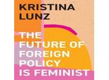 Il Futuro Della Politica Estera è Femminista
