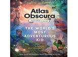 La Guida Dell'esploratore Di Atlas Obscura Per Il Bambino Più Avventuroso Del Mondo