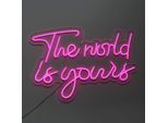 Insegne Led The World Is Yours