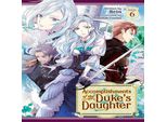 Le Conquiste Della Figlia Del Duca (Light Novel) Vol. 6