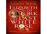 Elisabetta Di York: L'ultima Rosa Bianca