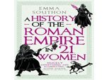Una Storia Dell'impero Romano In 21 Donne