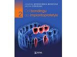 Dal Bonding Alla Protesi Implantare Parte 2 (Buch Auf Polnisch)