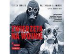 Animali In Guerra - PrzemysłAw SłOwińSki, Teresa Kowalik (HöRbuch Auf Polnisch)