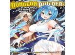 Dungeon Builder: Il Labirinto Del Re Demone è Una Città Moderna! (Manga) Vol. 6