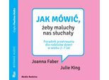 Come Parlare Perché I Bambini Ascoltino (Buch Auf Polnisch)