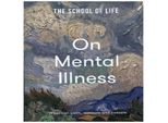 La Scuola Della Vita: Sulla Malattia Mentale
