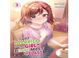 Mi Sono Sposato Con La Ragazza Che Odio Di Più In Classe (Manga) Vol. 3