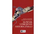 Dizionario Delle Armi Storiche