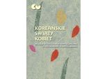 Mondi Femminili Coreani: Tra L'eredità Del Confucianesimo E Le Sfide Contemporanee