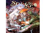 Sono Un Ragno, E Allora?, Vol. 7 (Light Novel)