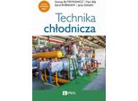Tecnologia Della Refrigerazione - Dariusz Butrymowicz, Kamil ŚMierciew, Jerzy Gagan, Piotr Baj (Literatur Auf Polnisch)