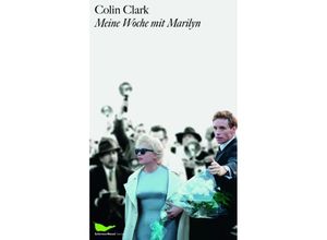 Meine Woche mit Marilyn - Colin Clark, Gebunden