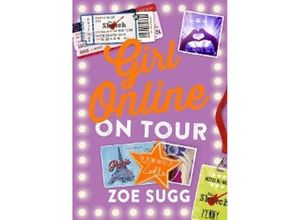 Girl Online - On Tour - Zoe Sugg, Kartoniert (TB)