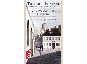 Von Zwanzig bis Dreißig - Theodor Fontane, Leinen