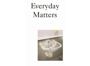 Everyday Matters: Contemporary Approaches to Architecture, Taschenbuch