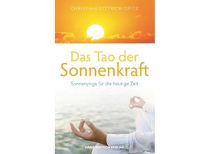 Das Tao der Sonnenkraft - Christian Dittrich-Opitz, Kartoniert (TB)