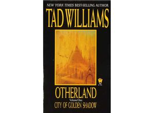 Otherland 1. City of Golden Shadows - Tad Williams, Taschenbuch