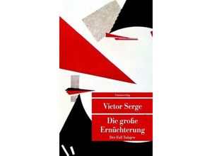 Die große Ernüchterung - Victor Serge, Kartoniert (TB)