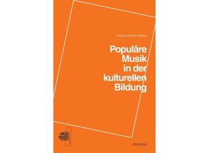 Populäre Musik in der kulturellen Bildung - Franz K. Krönig, Kartoniert (TB)