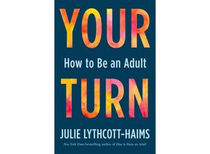 Your Turn - Julie Lythcott-Haims, Gebunden