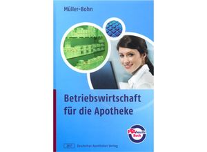 Betriebswirtschaft für die Apotheke - Thomas Müller-Bohn, Kartoniert (TB)