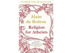 Religion for Atheists - Alain De Botton, Kartoniert (TB)