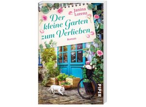 Der kleine Garten zum Verlieben / Willkommen in Herzbach Bd.4 - Janina Lorenz, Taschenbuch