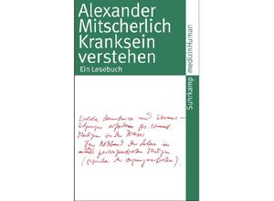 Kranksein verstehen - Alexander Mitscherlich, Taschenbuch