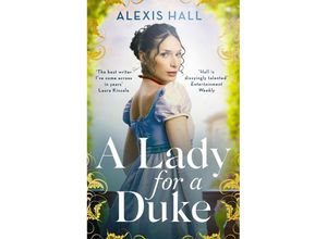 A Lady For a Duke - Alexis Hall, Taschenbuch
