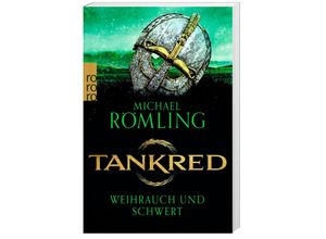 Weihrauch und Schwert / Tankred Bd.1 - Michael Römling, Taschenbuch