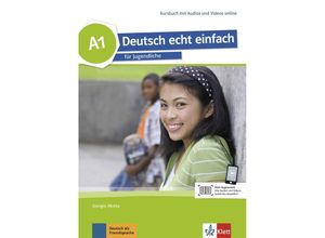 Deutsch echt einfach: Deutsch echt einfach A1 - Kursbuch mit Audios und Videos online - E. Danuta Machowiak, Kartoniert (TB)