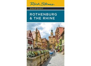 Rick Steves Snapshot Rothenburg & the Rhine - Rick Steves, Kartoniert (TB)