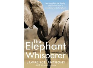 The Elephant Whisperer - Lawrence Anthony, Graham Spence, Taschenbuch
